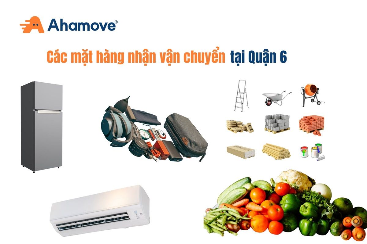 Các mặt hàng được vận chuyển tại quận 6