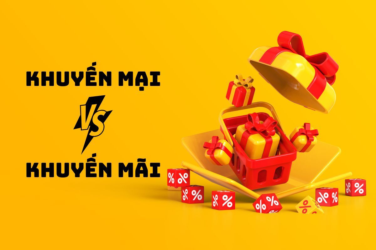 Phân biệt khuyến mại và khuyến mãi (Ảnh: Sưu tầm Internet)