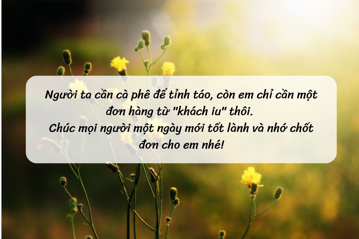 stt chào ngày mới bán hàng