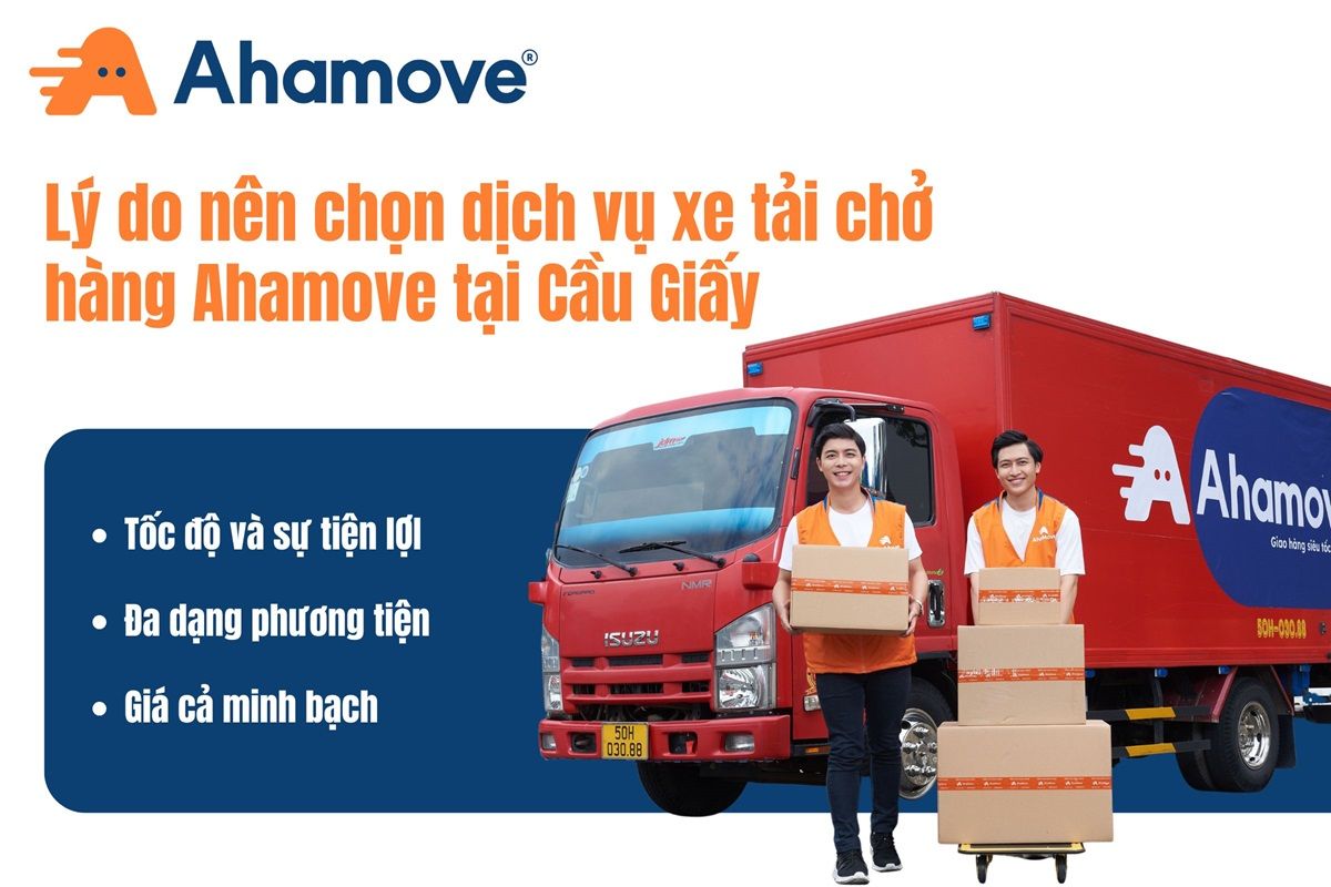 Dịch vụ thuê xe tải tại Cầu Giấy của Ahamove
